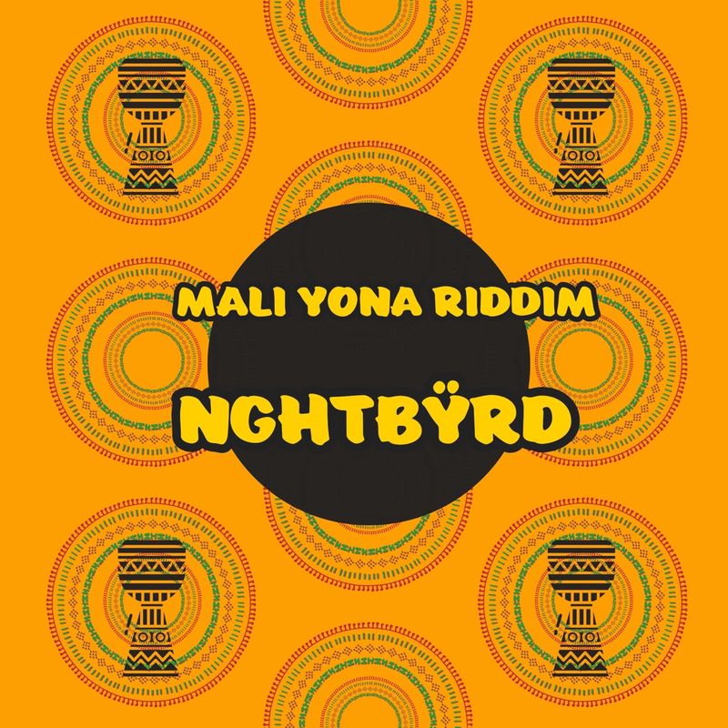 NGHTBŸRD — Mali Yona Riddim, cover art